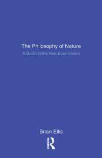 The Philosophy of Nature : A Guide to the New Essentialism