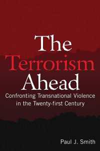 これからのテロリズム<br>The Terrorism Ahead : Confronting Transnational Violence in the Twenty-First Century