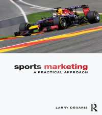 スポーツ・マーケティング：実践アプローチ<br>Sports Marketing : A Practical Approach