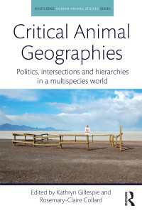批判的動物地理学：多生物種世界における政治、交わりと序列<br>Critical Animal Geographies : Politics, Intersections and Hierarchies in a Multispecies World