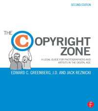 The Copyright Zone : A Legal Guide For Photographers and Artists In The Digital Age（2 NED）