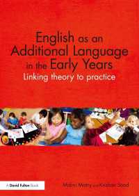 English as an Additional Language in the Early Years : Linking theory to practice