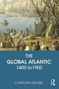 グローバル・アトランティック：1400-1900年<br>The Global Atlantic : 1400 to 1900