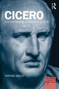 キケロの哲学<br>Cicero : The Philosophy of a Roman Sceptic