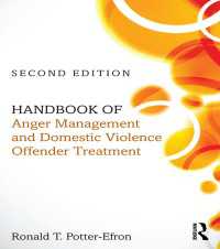 アンガーマネジメントとＤＶ加害者の治療：ハンドブック（第２版）<br>Handbook of Anger Management and Domestic Violence Offender Treatment（2 NED）