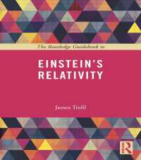 ラウトレッジ名著ガイド：アインシュタイン『相対性理論』<br>The Routledge Guidebook to Einstein's Relativity