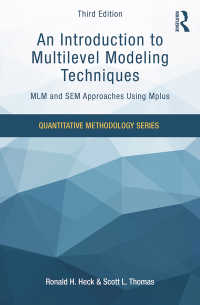 An Introduction to Multilevel Modeling Techniques : MLM and SEM Approaches Using Mplus, Third Edition（3 NED）