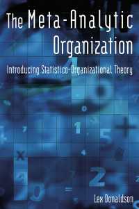 統計学・心理統計からみる組織理論<br>The Meta-Analytic Organization : Introducing Statistico-Organizational Theory