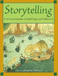 神話と民間伝承百科事典（全３巻）<br>Storytelling : An Encyclopedia of Mythology and Folklore