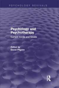 Psychology and Psychotherapy (Psychology Revivals) : Current Trends and Issues