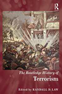 ラウトレッジ版 テロリズムの歴史<br>The Routledge History of Terrorism