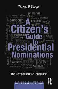 アメリカの大統領候補指名：市民向けガイド<br>A Citizen's Guide to Presidential Nominations : The Competition for Leadership