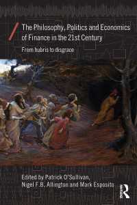 ２１世紀の金融：哲学的・政治的・経済学的考察<br>The Philosophy, Politics and Economics of Finance in the 21st Century : From Hubris to Disgrace