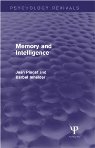 Ｊ．ピアジェ『記憶と知能』（英訳・復刊）<br>Memory and Intelligence (Psychology Revivals)