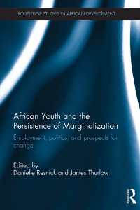 African Youth and the Persistence of Marginalization : Employment, politics, and prospects for change