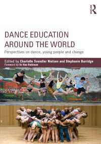 Dance Education around the World : Perspectives on dance, young people and change