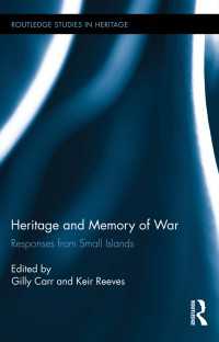 戦争の遺産と記憶：小さな島々からの反応<br>Heritage and Memory of War : Responses from Small Islands