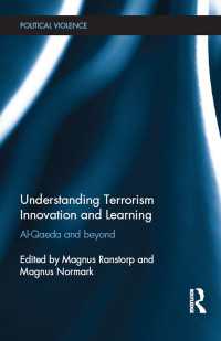 Understanding Terrorism Innovation and Learning : Al-Qaeda and Beyond
