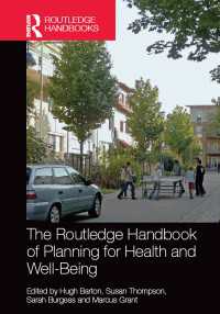 ラウトレッジ版　健康と安寧のための都市計画ハンドブック<br>The Routledge Handbook of Planning for Health and Well-Being : Shaping a sustainable and healthy future