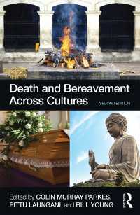 文化にわたる死と死別（第２版）<br>Death and Bereavement Across Cultures : Second edition（2）