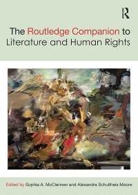 ラウトレッジ版　文学と人権必携<br>The Routledge Companion to Literature and Human Rights