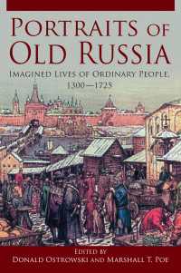 Portraits of Old Russia : Imagined Lives of Ordinary People, 1300-1745