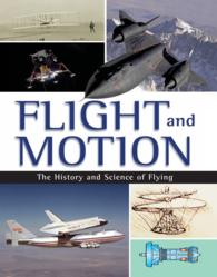 飛行の歴史と科学（全５巻）<br>Flight and Motion : The History and Science of Flying