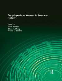 アメリカ史における女性：百科事典（全３巻）<br>Encyclopedia of Women in American History