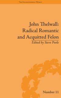 ジョン・セルウォール<br>John Thelwall: Radical Romantic and Acquitted Felon