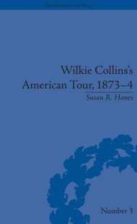 ウィルキー・コリンズのアメリカ旅行<br>Wilkie Collins's American Tour, 1873-4