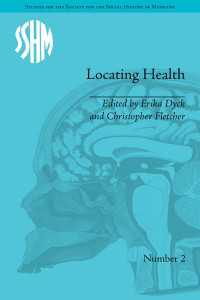 Locating Health : Historical and Anthropological Investigations of Place and Health
