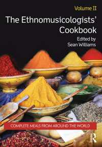 The Ethnomusicologists' Cookbook, Volume II : Complete Meals from Around the World