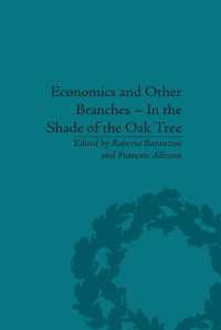 Pascal Bridel記念論文集<br>Economics and Other Branches – In the Shade of the Oak Tree : Essays in Honour of Pascal Bridel