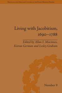 Living with Jacobitism, 1690–1788 : The Three Kingdoms and Beyond