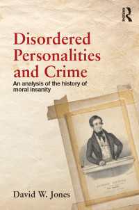 パーソナリティ障害と犯罪<br>Disordered Personalities and Crime : An analysis of the history of moral insanity
