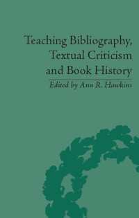 書誌、テクスト批判、書物の歴史を教える<br>Teaching Bibliography, Textual Criticism and Book History