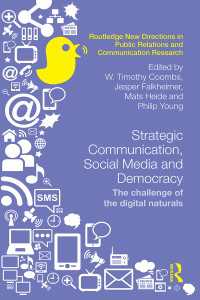 戦略的コミュニケーション、ソーシャルメディアと民主主義<br>Strategic Communication, Social Media and Democracy : The challenge of the digital naturals