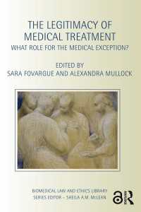 医療行為の正当性<br>The Legitimacy of Medical Treatment : What Role for the Medical Exception?