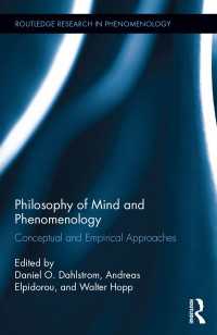 心の哲学と現象学：概念的経験的アプローチ<br>Philosophy of Mind and Phenomenology : Conceptual and Empirical Approaches