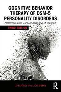DSM-5人格障害の認知行動療法（第３版）<br>Cognitive Behavior Therapy of DSM-5 Personality Disorders : Assessment, Case Conceptualization, and Treatment（3 NED）