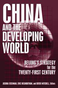 中国と途上国：北京政府の対２１世紀戦略<br>China and the Developing World : Beijing's Strategy for the Twenty-first Century