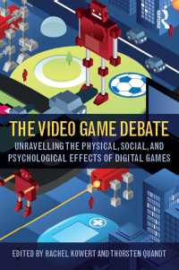 ビデオゲーム論争：物理的・社会的・心理的効果の最新知見<br>The Video Game Debate : Unravelling the Physical, Social, and Psychological Effects of Video Games