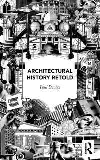 建築史を語り直す<br>Architectural History Retold