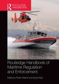 ラウトレッジ版　海事規制と施行ハンドブック<br>Routledge Handbook of Maritime Regulation and Enforcement