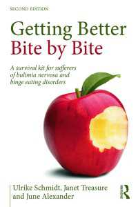 Getting Better Bite by Bite : A Survival Kit for Sufferers of Bulimia Nervosa and Binge Eating Disorders（2）