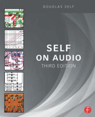 Self on Audio : The Collected Audio Design Articles of Douglas Self（3 NED）