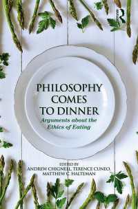 哲学者とディナーへ：１２人の哲学者と考える食べることの倫理<br>Philosophy Comes to Dinner : Arguments About the Ethics of Eating