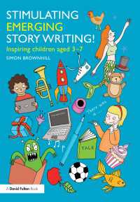 Stimulating Emerging Story Writing! : Inspiring children aged 3–7