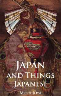 日本と日本の事物<br>Japan And Things Japanese