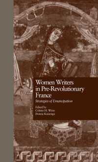 Women Writers in Pre-Revolutionary France : Strategies of Emancipation